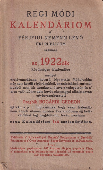 Régi módi kalendáriom a' férjfiúi nemenn lévő úri publicum számára az 1922dik Közönséges Esztendőre