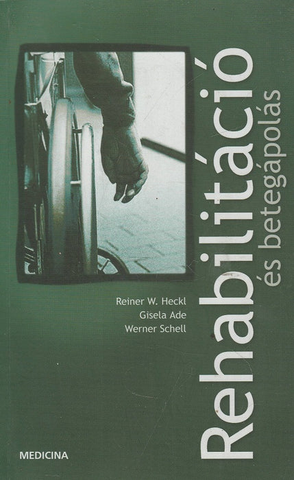 Rehabilitáció és betegápolás