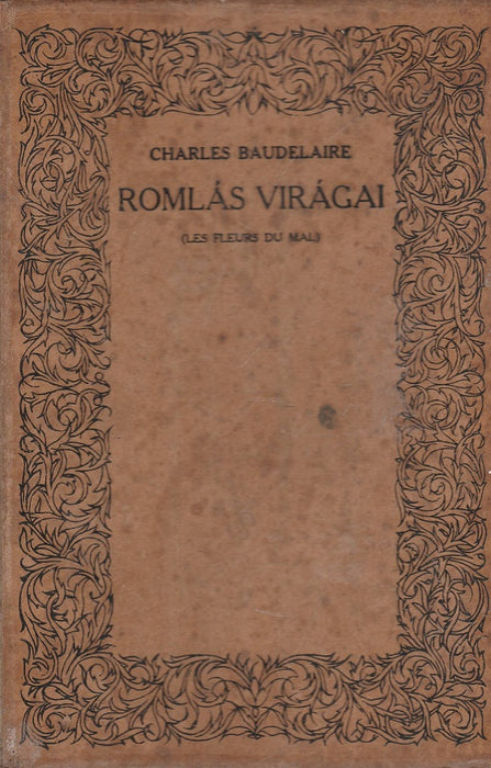 Romlás virágai
