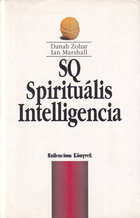 SQ - Spirituális Intelligencia