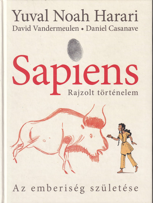 Sapiens - Rajzolt történelem I.