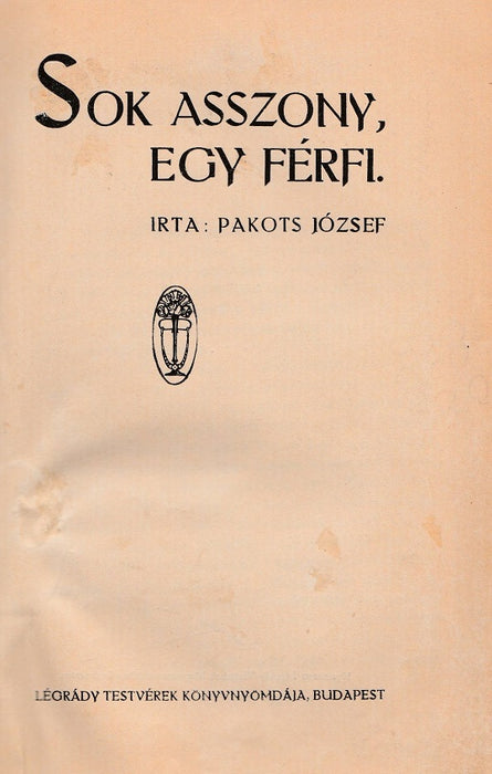 Sok asszony, egy férfi