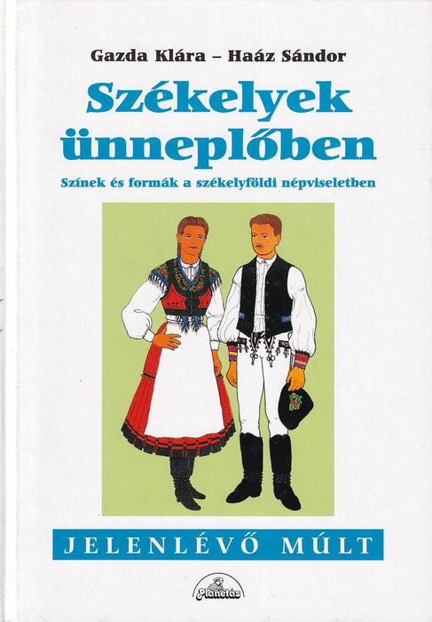 Székelyek ünneplőben