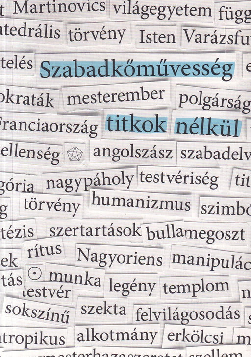 Szabadkőművesség titkok nélkül