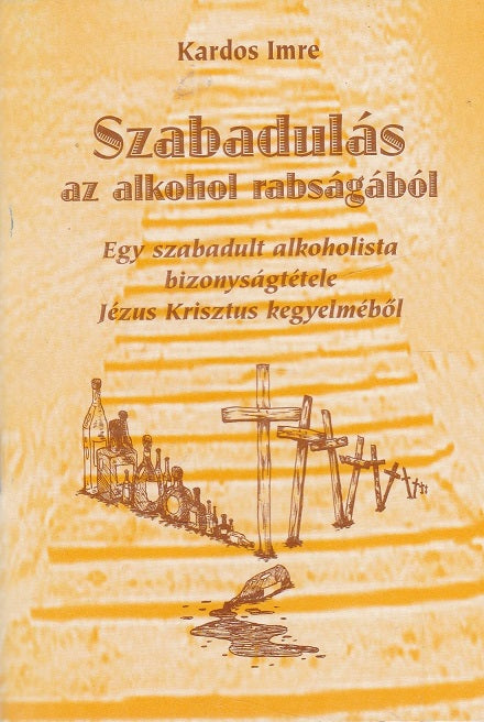 Szabadulás az alkohol rabságából