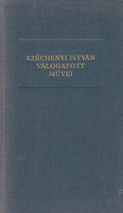 Széchenyi István válogatott művei III.