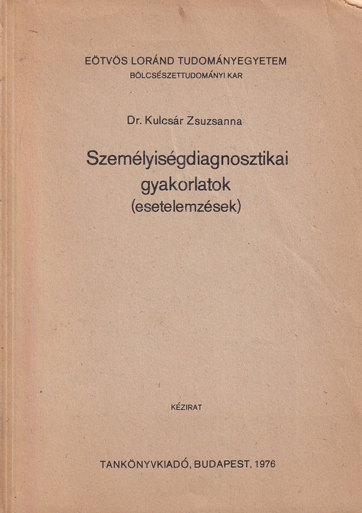 Személyiségdiagnosztikai gyakorlatok