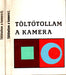 Töltőtollam a kamera I-II.