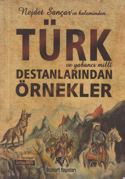 Türk ve Yabanci Milli Destanlarindan Örnekler