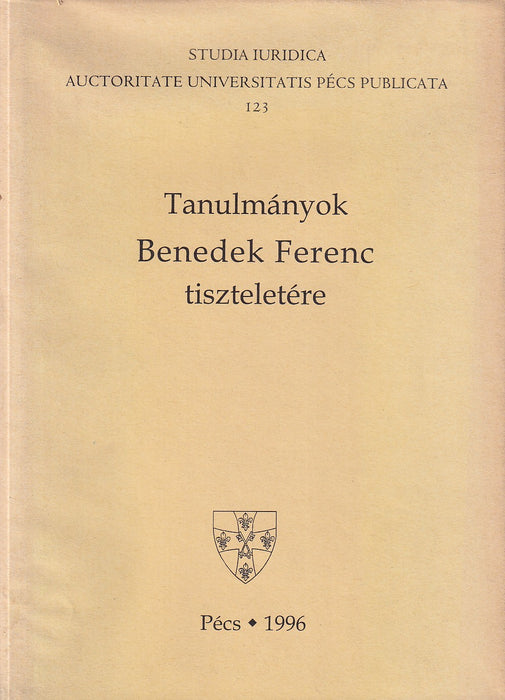 Tanulmányok Benedek Ferenc tiszteletére