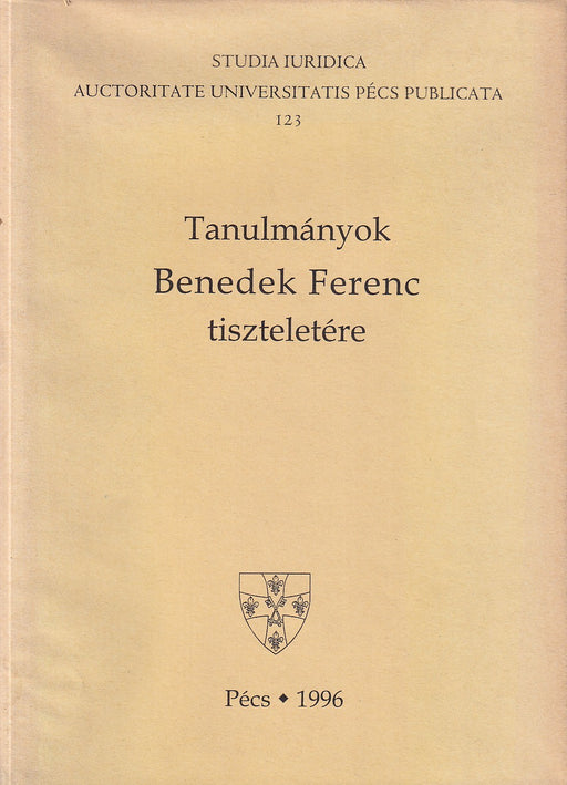 Tanulmányok Benedek Ferenc tiszteletére