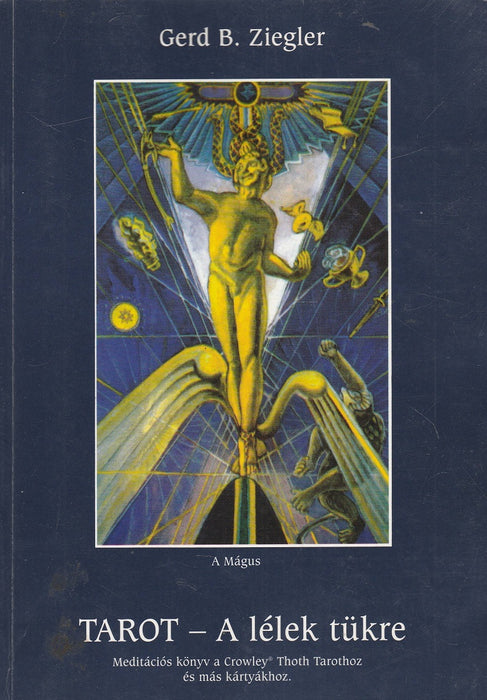 Tarot - A lélek tükre