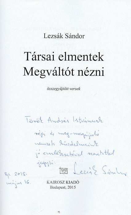Társai elmentek Megváltót nézni