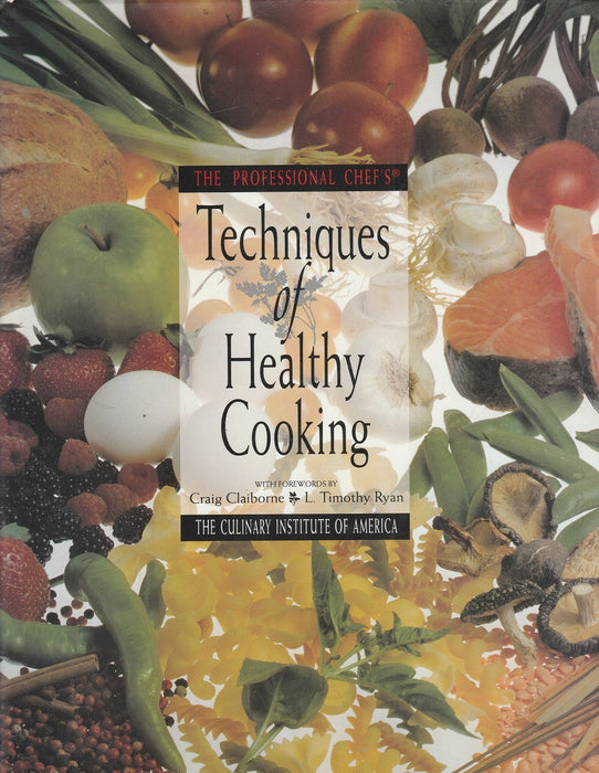 The Professional Chef's Techniques of Healthy Cooking