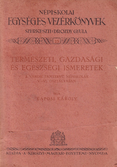 Természeti, gazdasági és egészségi ismeretek
