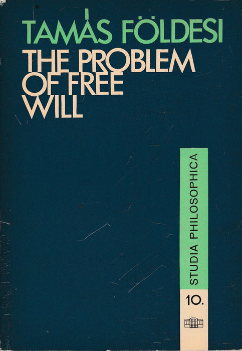 The Problem of Free Will