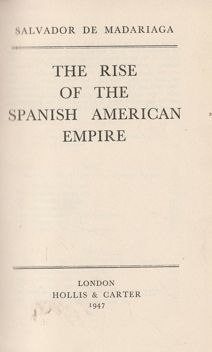 The Rise of the Spanish American Empire
