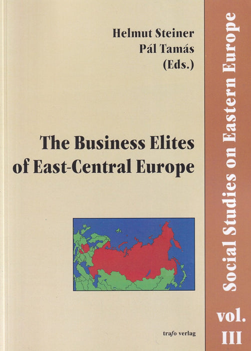 The Business Elites of East-Central Europe