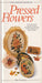 The Creative Book of Pressed Flowers