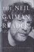 The Neil Gaiman Reader
