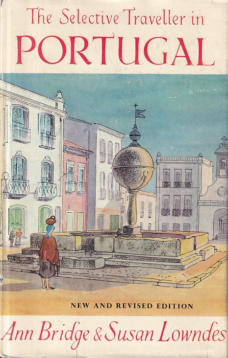 The Selective Traveller in Portugal