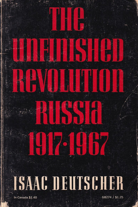 The Unfinished Revolution: Russia 1917-1967