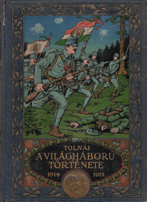 Tolnai: A világháború története I.