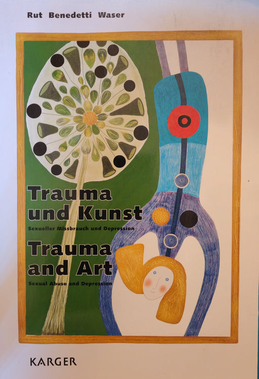 Trauma und Kunst - Trauma and Art