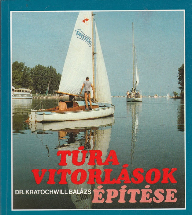 Túravitorlások építése