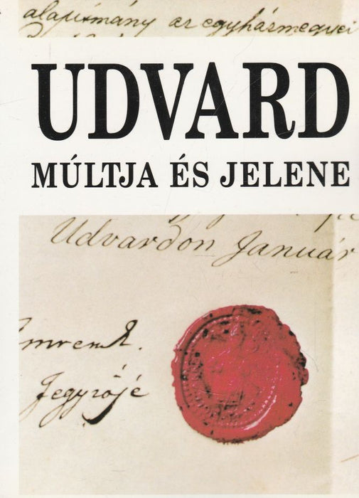 Udvard múltja és jelene