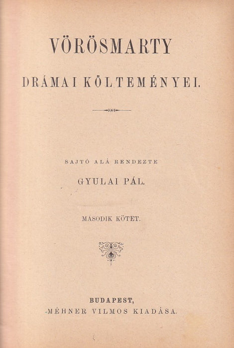 Vörösmarty drámai költeményei II.