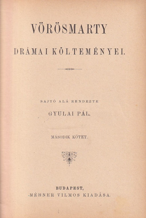 Vörösmarty drámai költeményei II.