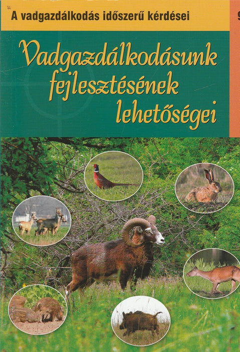 Vadgazdálkodásunk fejlesztésének lehetőségei