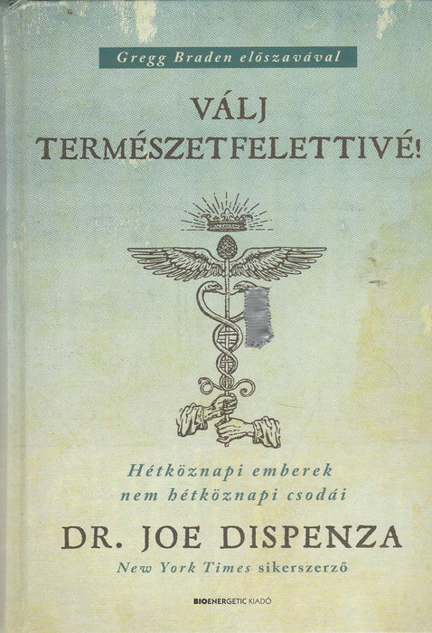 Válj természetfelettivé!