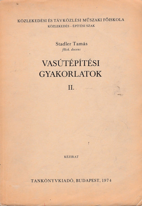 Vasútépítési gyakorlatok II.