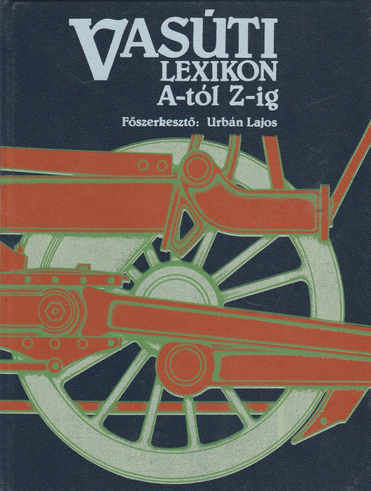 Vasúti lexikon A-tól Z-ig