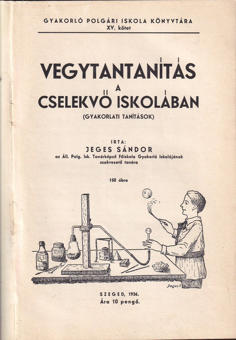 Vegytanítás a cselekvő iskolában