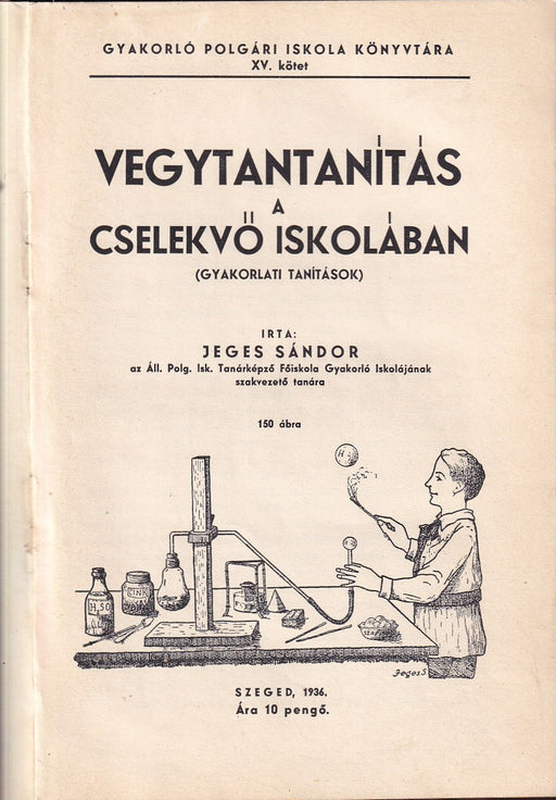 Vegytanítás a cselekvő iskolában