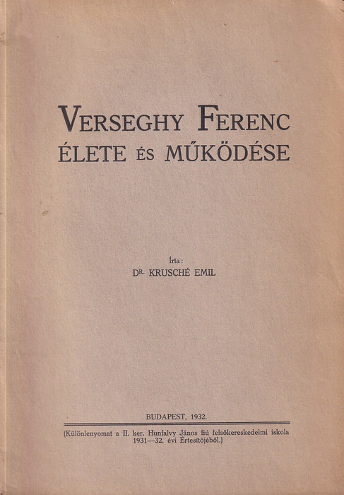 Verseghy Ferenc élete és működése