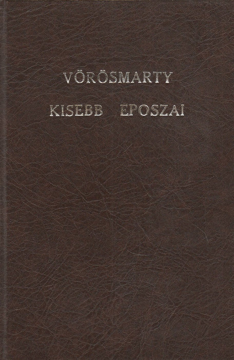 Vörösmarty kisebb eposzai - Kolozsvár (1898)