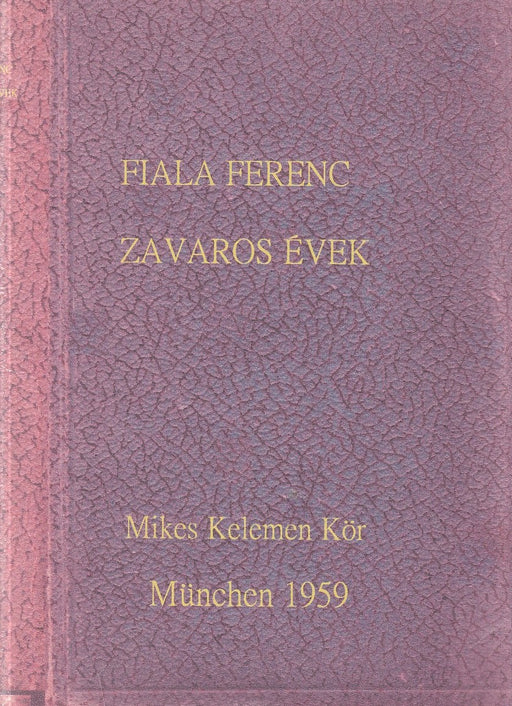 Zavaros évek