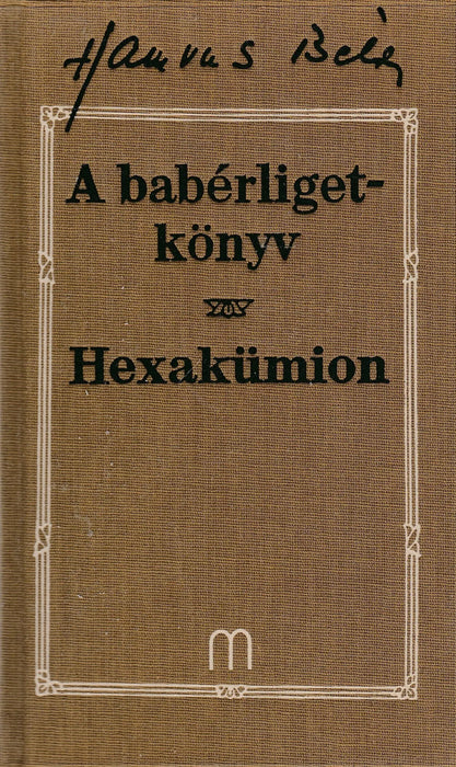 A babérligetkönyv - Hexakümion - Oskola Antikvárium