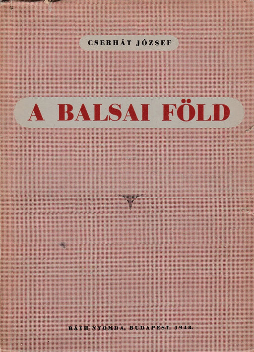 A balsai föld - Oskola Antikvárium