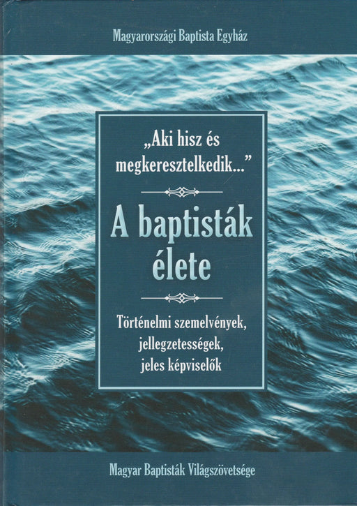 A baptisták élete - Oskola Antikvárium