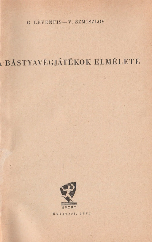 A bástyavégjátékok elmélete - Oskola Antikvárium