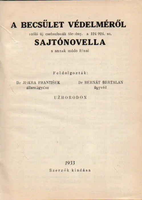 A becsület védelméről szóló új csehszlovák törvény, a 124 924. sz. sajtónovella s annak módosításai - Oskola Antikvárium