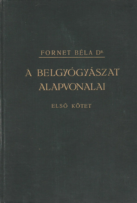 A belgyógyászat alapvonalai I. - Oskola Antikvárium