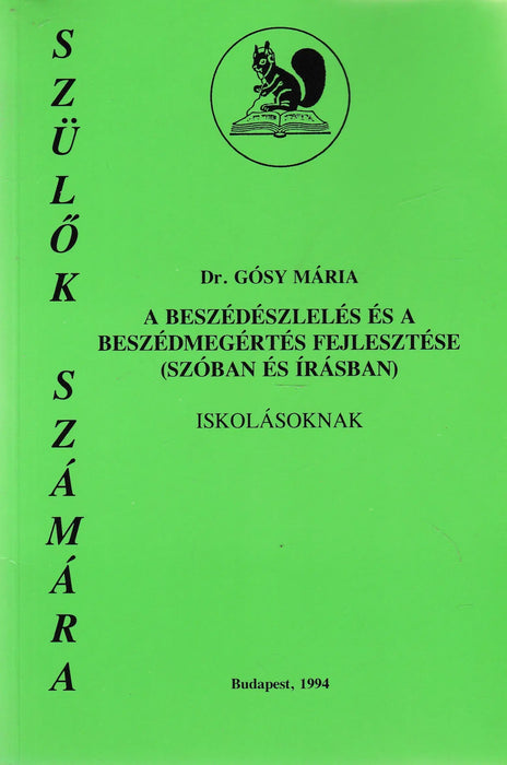 A beszédészlelés és a beszédmegértés fejlesztése - Oskola Antikvárium