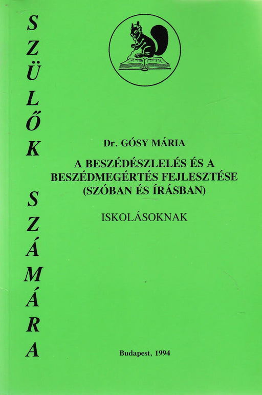 A beszédészlelés és a beszédmegértés fejlesztése - Oskola Antikvárium