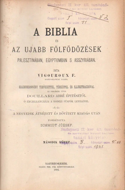 A Biblia és ujabb fölfödözések Palesztinában, Egyptomban s Asszyriában II - IV. - Oskola Antikvárium